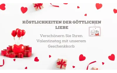 Köstlichkeiten der göttlichen Liebe: Verschönern Sie Ihren Valentinstag mit unserem Geschenkkorb