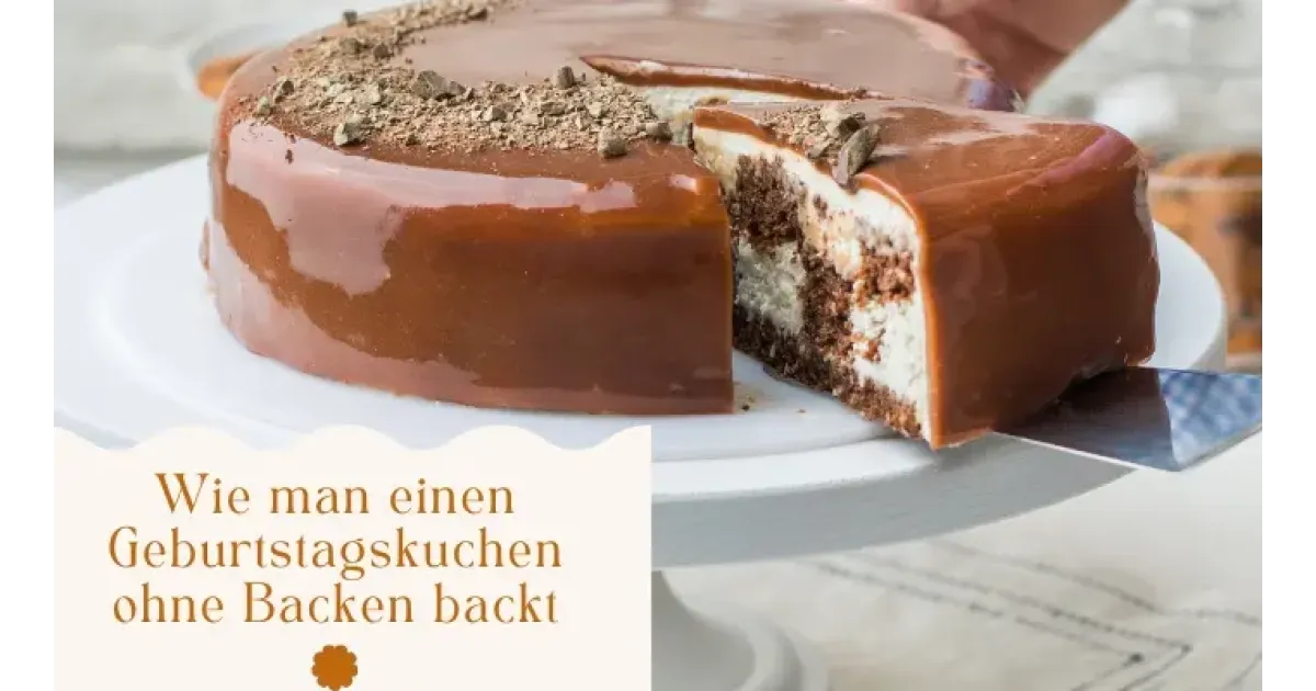 So backen Sie einen Geburtstagskuchen ohne Backen