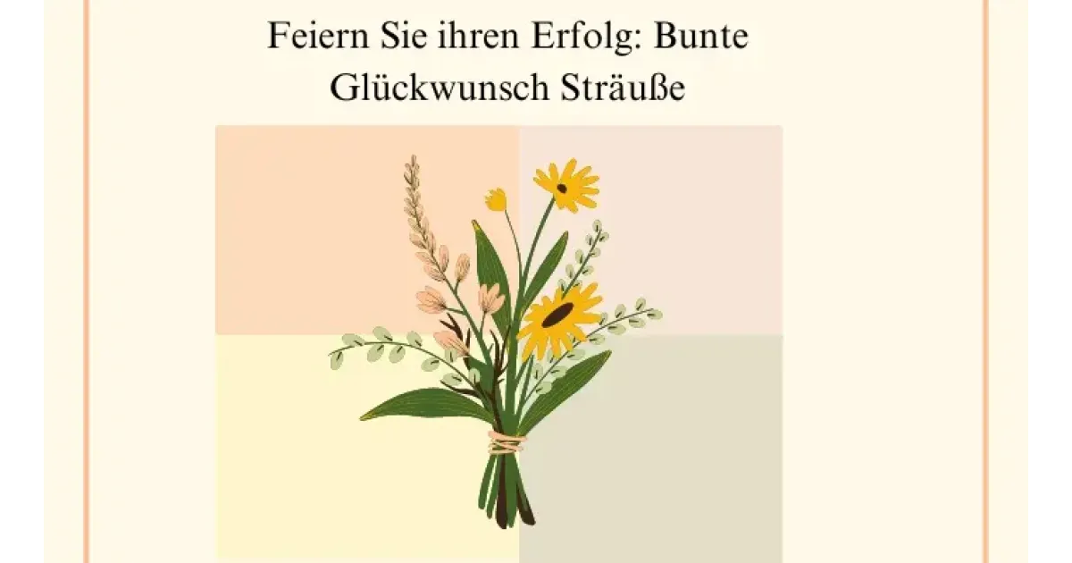 Feiern Sie ihren Erfolg: Bunte Glückwunsch Sträuße