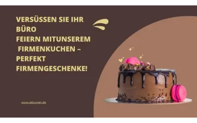 Versüßen Sie Ihr BüroFeiern mit unseremFirmenkuchen – PerfektFirmengeschenke!