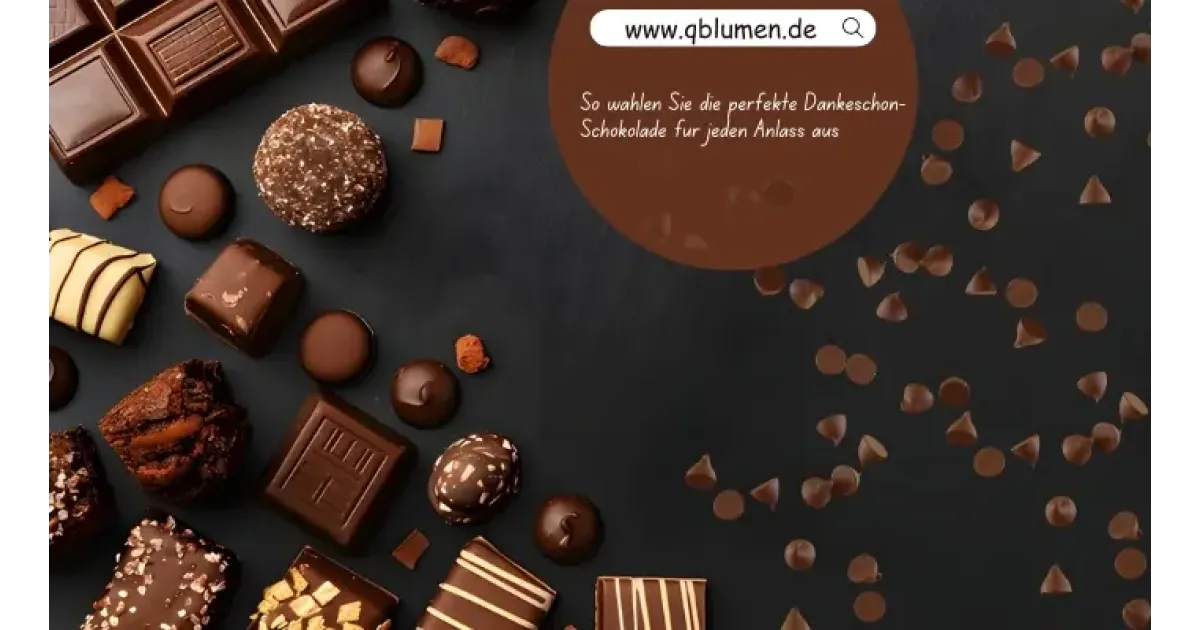 So wählen Sie die perfekte Dankeschön-Schokolade für jeden Anlass aus