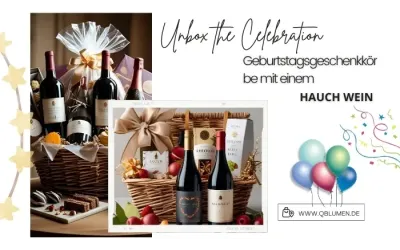 Unbox the Celebration: Geburtstagsgeschenkkörbe mit einem Hauch Wein