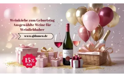 Weinkörbe zum Geburtstag: Ausgewählte Weine für Weinliebhaber
