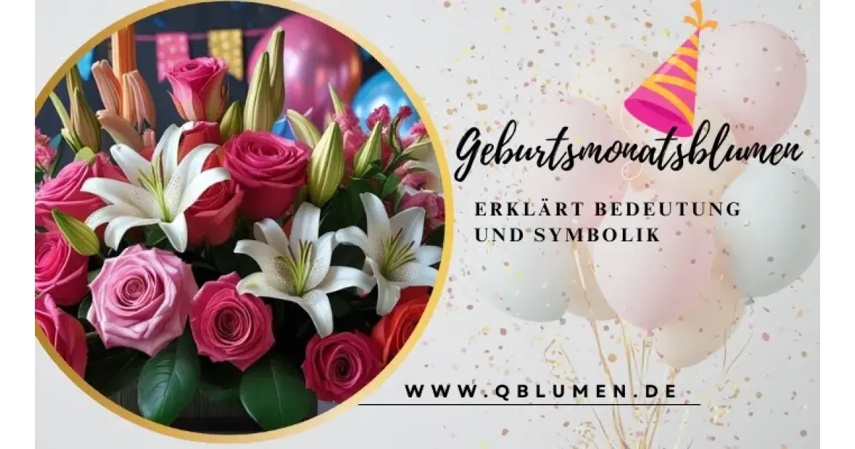Geburtsmonatsblumen erklärt: Bedeutung und Symbolik