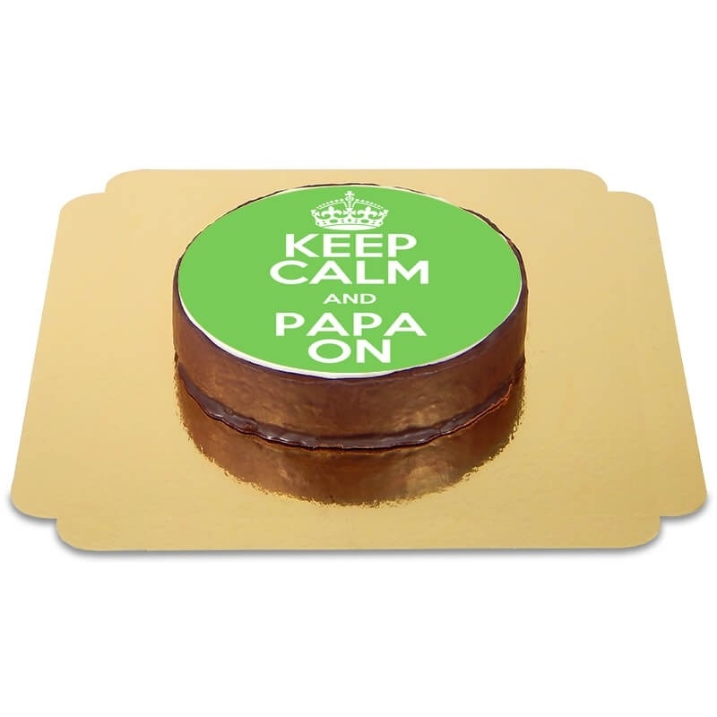 Bleib ruhig und Papa auf Sachertorte